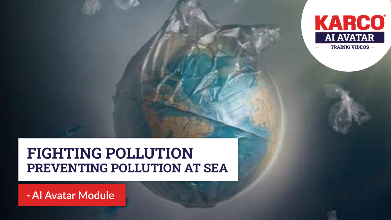 FIGHTING POLLUTION, PREVENTING POLLUTION AT SEA